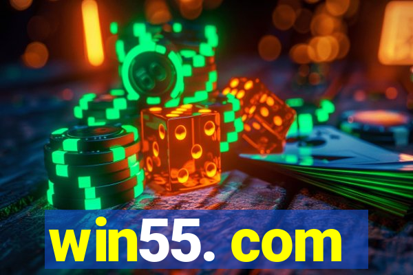 win55. com